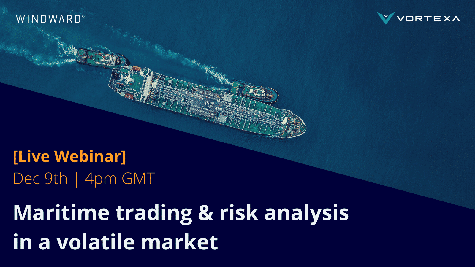 [On Demand Webinar] Maritime Trading & Risk Analysis in a Volatile Market