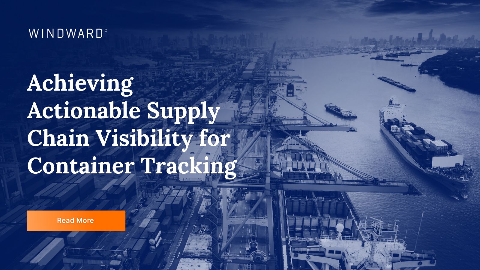 Attaining Actionable Container Tracking in Supply Chains