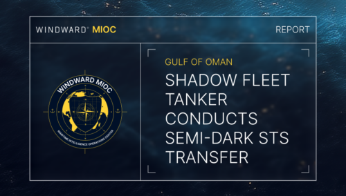 MIOC Report: Russian Shadow Fleet Tanker Conducts Semi-Dark STS Transfer in the Gulf of Oman