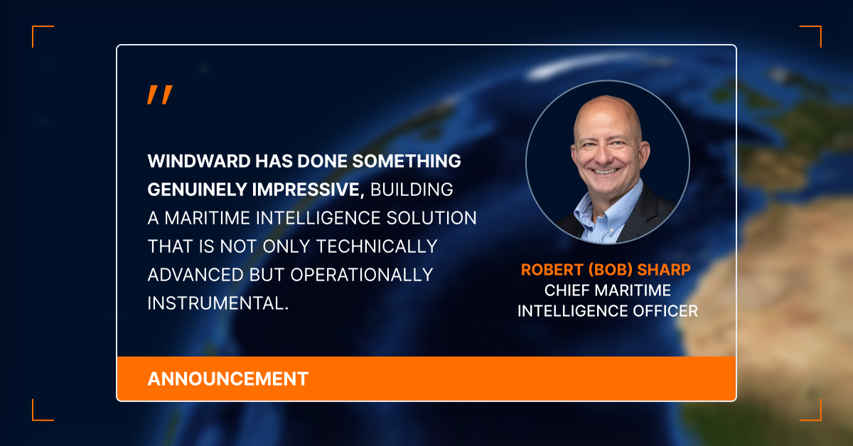 Windward Names Robert (Bob) Sharp Chief Maritime Intelligence Officer